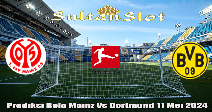 Prediksi Bola Mainz Vs Dortmund 11 Mei 2024